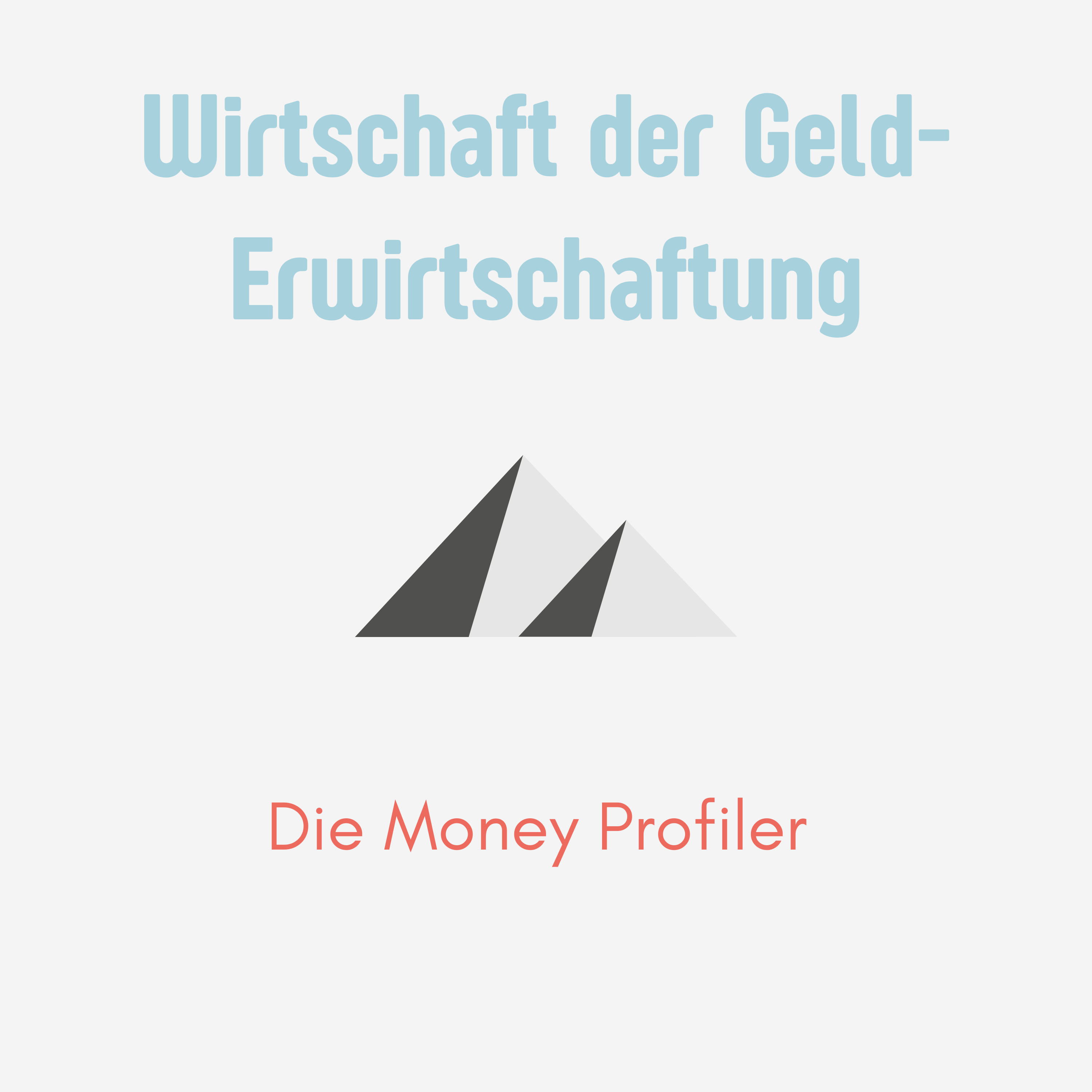 Episode 13: Wirtschaft der Geld-Erwirtschaftung